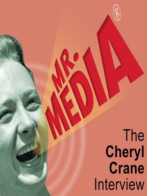 cover image of Mr. Media: The Cheryl Crane Interview